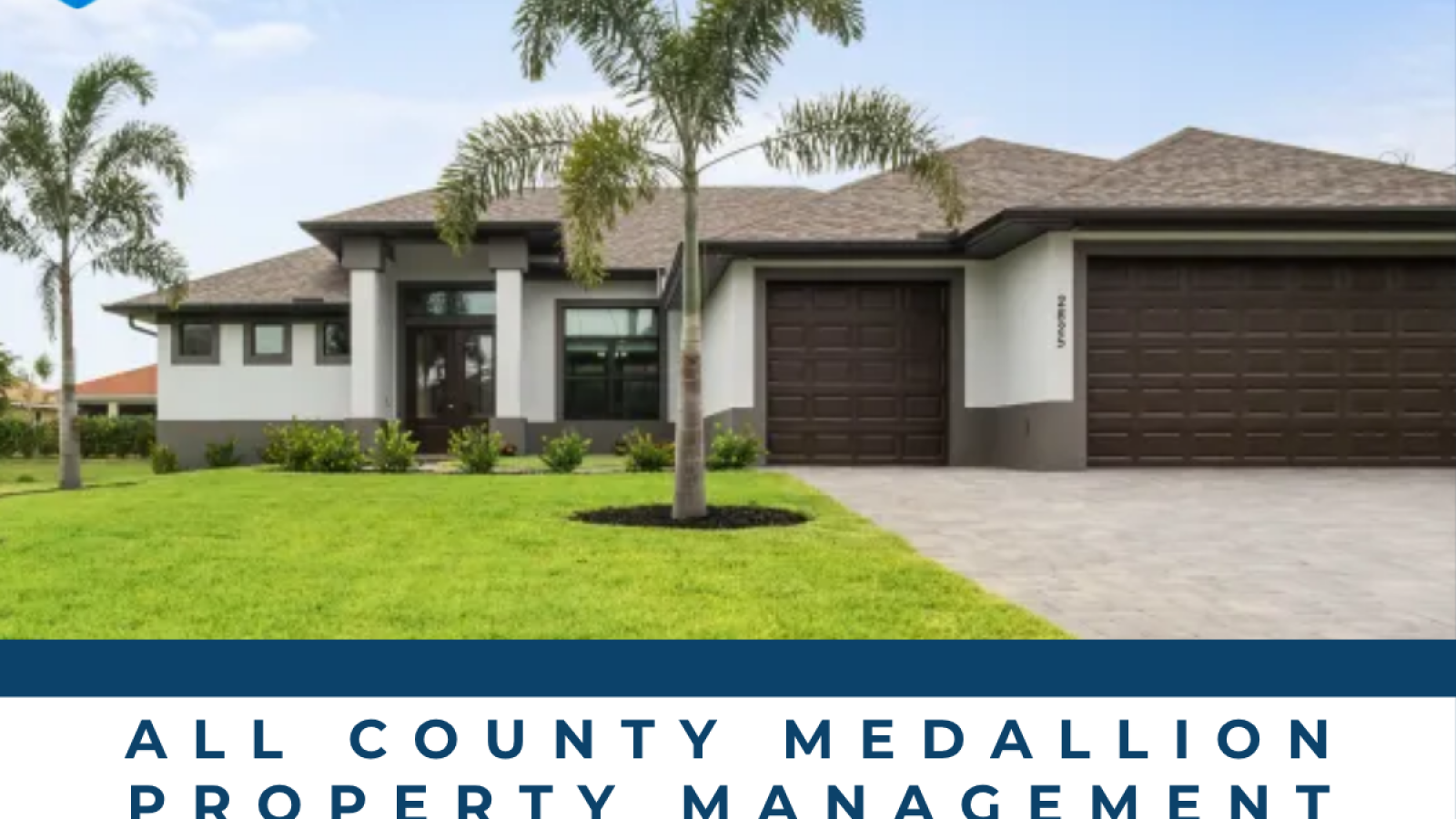 Why Should I Use Property Management in Fort Myers All County Medallion Property Management Has the Answer